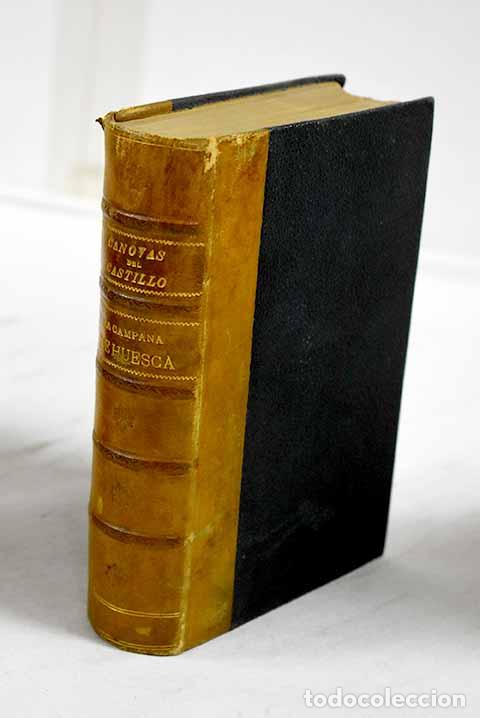 Libros: La campana de Huesca: cr&oacute;nica del siglo XII.- C&aacute;novas del Castillo, Antonio