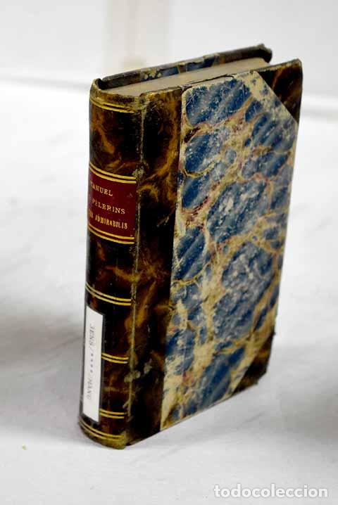 books: Manuel des pelerins de Mater Admirabilis.- Brouzet; Bouquet