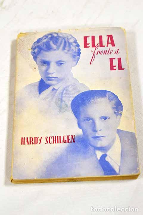books: Ella frente a el: Schilgen, Hardy.- Schilgen, Hardy