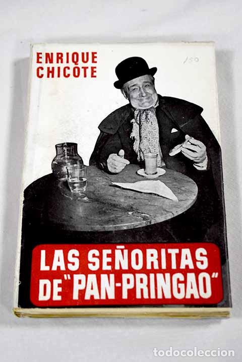 books: Las se&ntilde;oritas de Pan-Pringao : relato rosa, retrospectivo y folletinereo. Recuerdos y an&eacute;cdotas