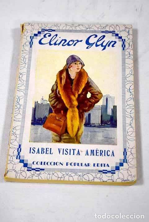 B&uuml;cher: Isabel visita Am&eacute;rica.- Glyn, Elinor