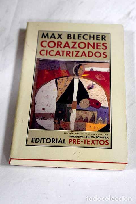 books: Corazones cicatrizados.- Blecher, Max