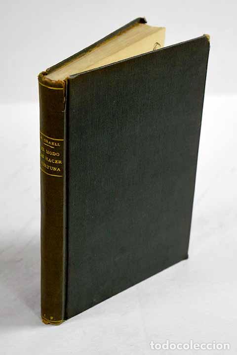 B&uuml;cher: El modo de hacer fortuna.- Graell, Guillermo