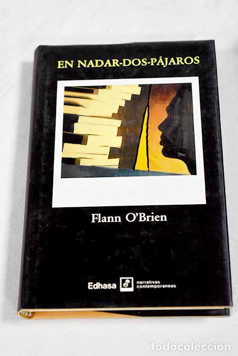 Libros: En nadar - dos - p&aacute;jaros.- O Brien, Flann - Foto 1