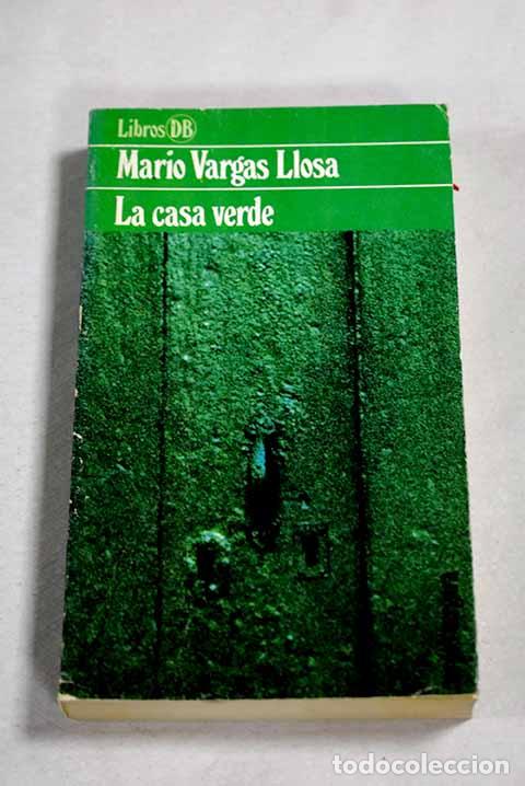 B&uuml;cher: La casa verde: Vargas Llosa, Mario.- Vargas Llosa, Mario