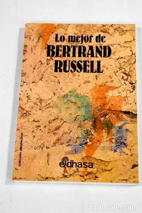 Libri di seconda mano: Lo mejor de Bertrand Russell.- Russell, Bertrand