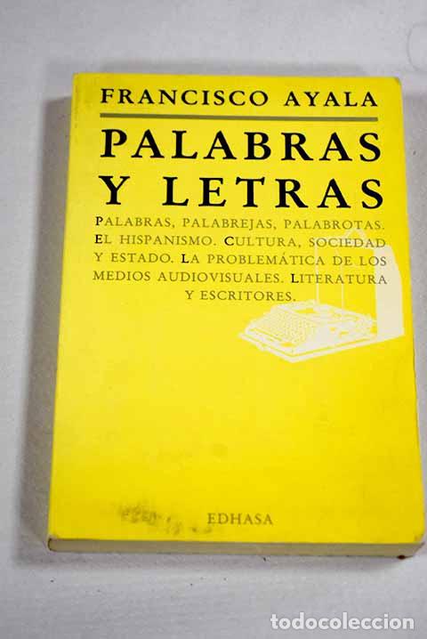 Libri di seconda mano: Palabras y letras: Ayala, Francisco.- Ayala, Francisco