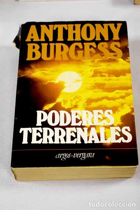 books: Poderes terrenales: Burgess, Anthony.- Burgess, Anthony
