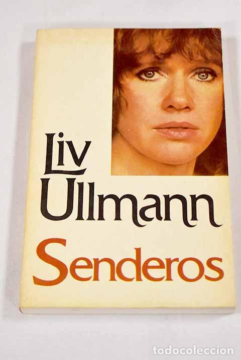 books: Senderos: Ullmann, Liv.- Ullmann, Liv