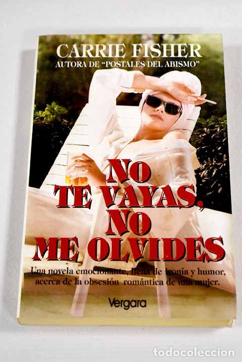 books: No te vayas, no me olvides.- Fisher, Carrie