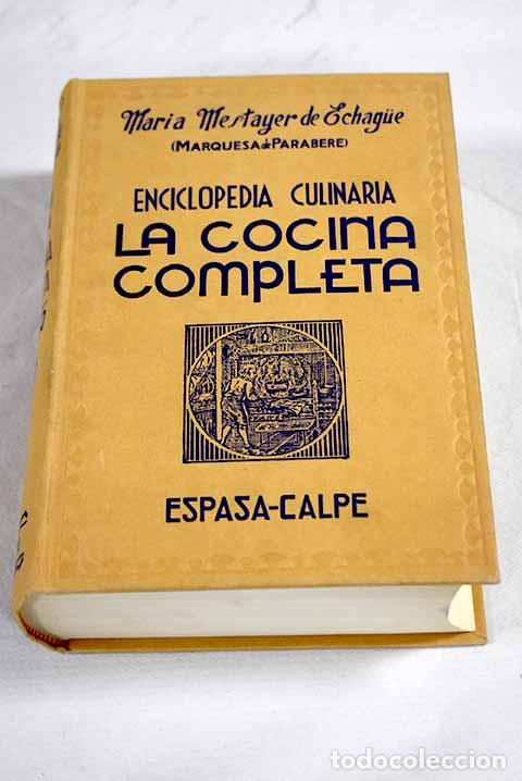 books: La cocina completa: Mestayer de Echague, Mar&iacute;a.- Mestayer de Echague, Mar&iacute;a