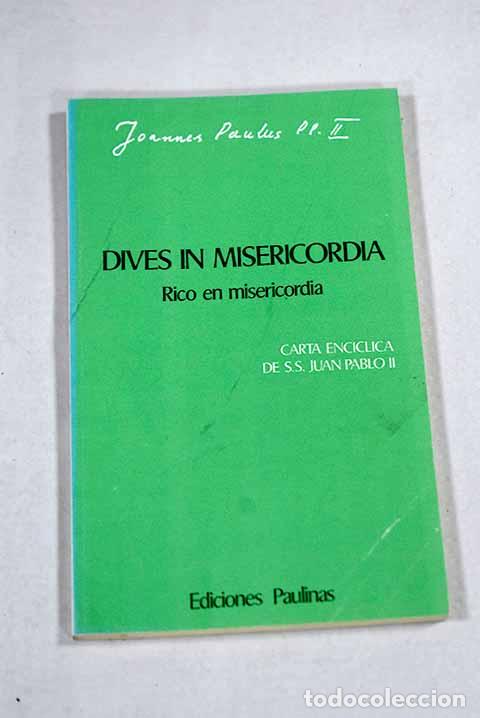 Libros: Carta enc&iacute;clica Dives in misericordia del Sumo Pont&iacute;fice Juan Pablo II sobre misericordia divina