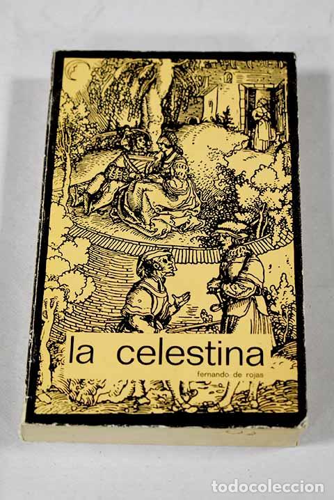 Libros: La Celestina: Rojas, Fernando de.- Rojas, Fernando de