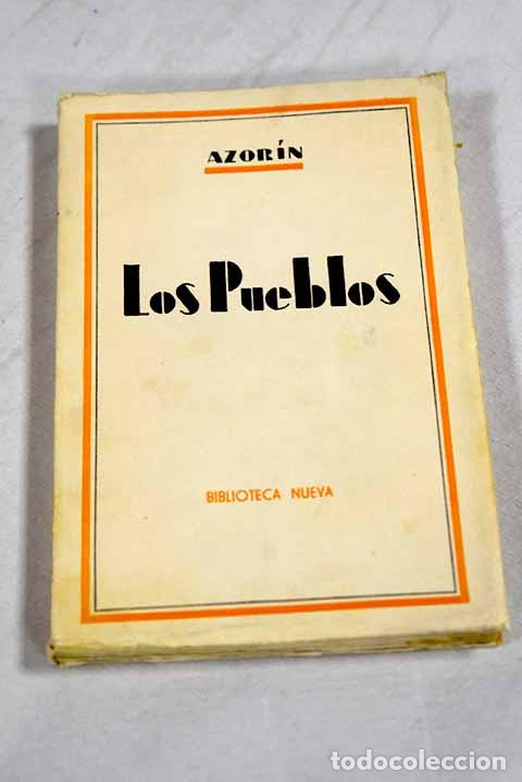 Libros: Los pueblos: ensayos sobre la vida provinciana.- Martinez Ruiz, Jos&eacute; (Azor&iacute;n)