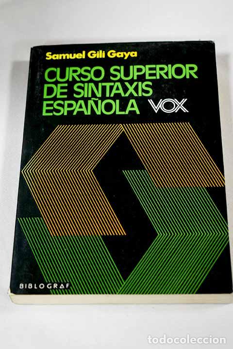 Libros: Curso superior de sintaxis espa&ntilde;ola.- Gili Gaya, Samuel - Foto 1