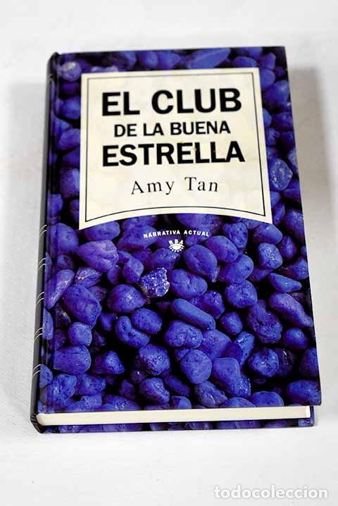Libros: El Club de la Buena Estrella.- Tan, Amy