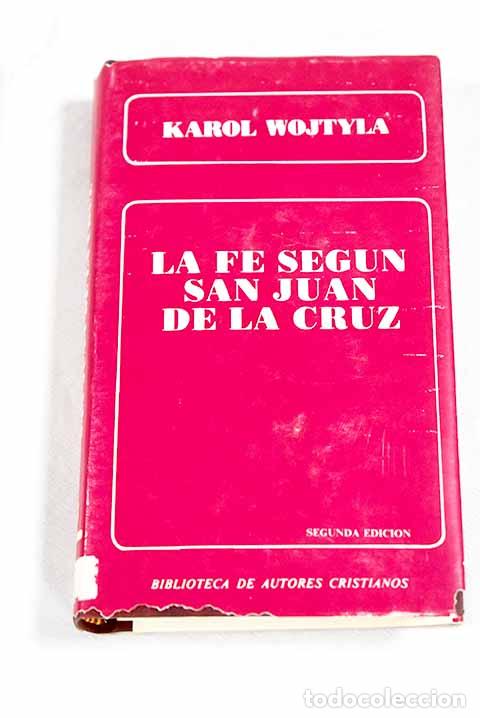 Libros: La f&eacute; seg&uacute;n San Juan de la Cruz.- Juan Pablo II