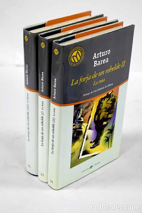 Libros: La forja de un rebelde.- Barea, Arturo