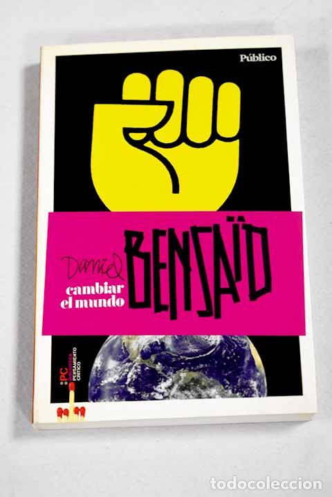 Libros: Cambiar el mundo: Bensaid, Daniel.- Bensaid, Daniel - Foto 1