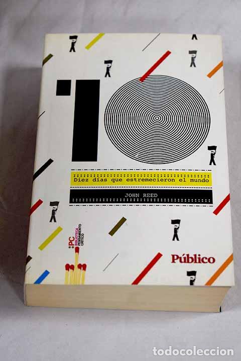 Libros: Diez d&iacute;as que estremecieron el mundo.- Reed, John