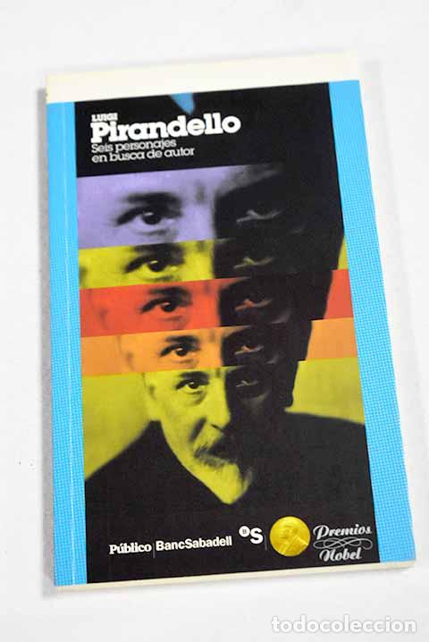 Libros: Seis personajes en busca de autor: comedia por hacer.- Pirandello, Luigi