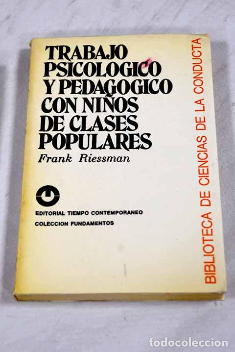 Libros: Trabajo psicol&oacute;gico y pedag&oacute;gico con ni&ntilde;os de clases populares.- Riessman, Frank