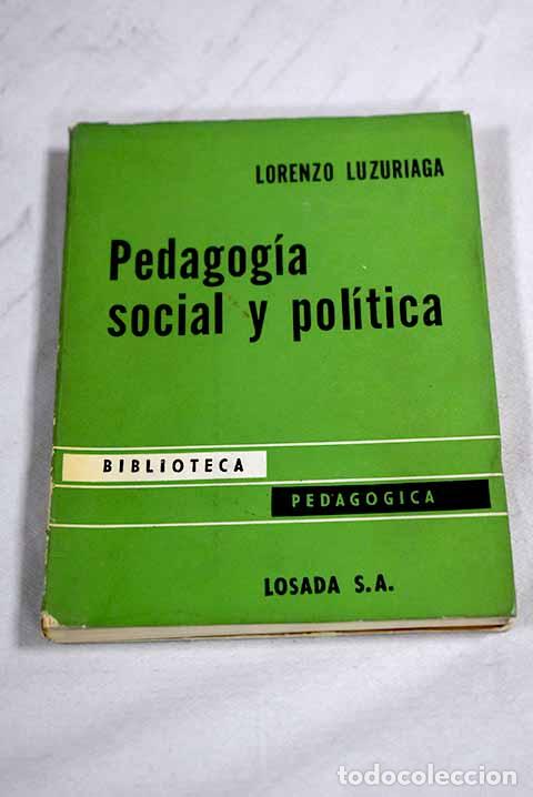B&uuml;cher: Historia de la educacion y de la pedagogia.- Luzuriaga, Lorenzo