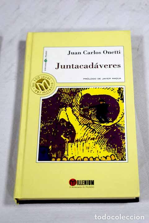 B&uuml;cher: Juntacad&aacute;veres: Onetti, Juan Carlos.- Onetti, Juan Carlos