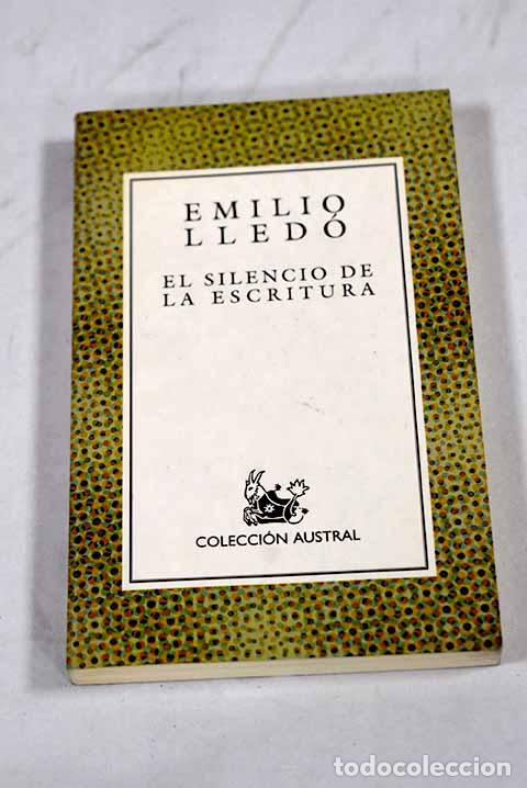 Livros em segunda m&atilde;o: El silencio de la escritura.- Lled&oacute;, Emilio