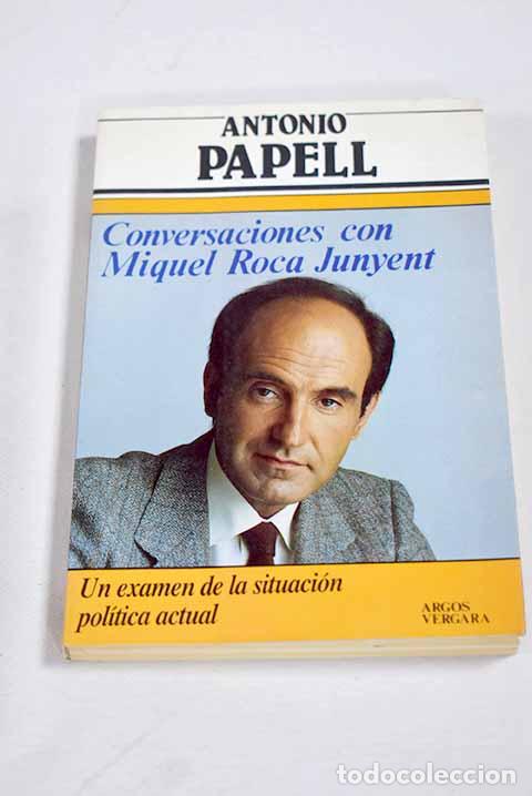 Libros: Conversaciones con Miquel Roca Junyent.- Papell, Antonio - Foto 1