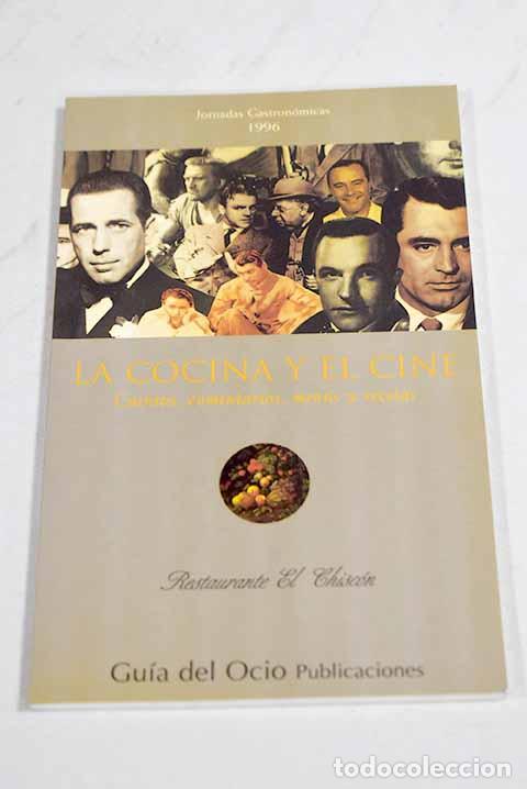 Livros em segunda m&atilde;o: La cocina y el cine: cuentos, comentarios, men&uacute;s y recetas : jornadas gastron&oacute;micas 1996