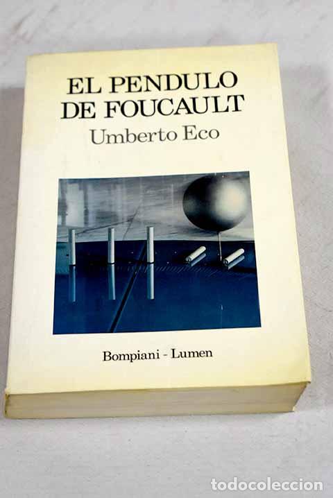 Libros: El p&eacute;ndulo de Foucault.- Eco, Umberto - Foto 1