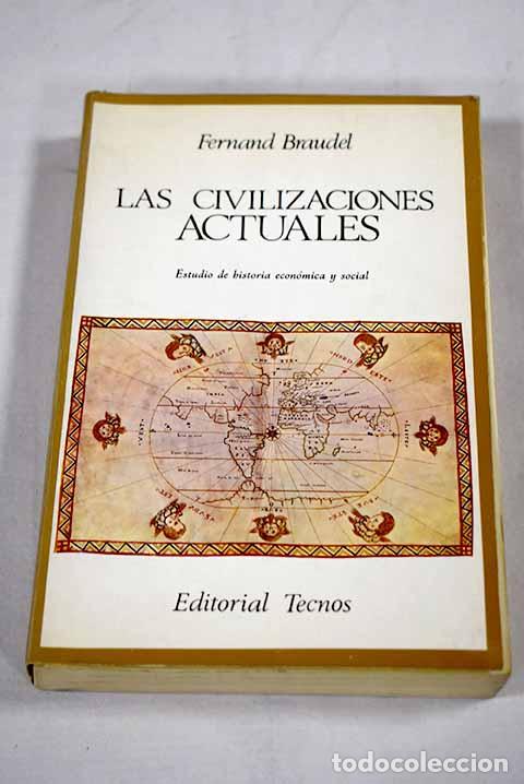 Livros em segunda m&atilde;o: Las civilizaciones actuales: estudio de historia econ&oacute;mica y social.- Braudel, Fernand