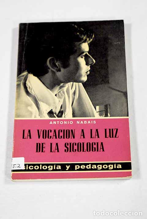 Livros em segunda m&atilde;o: La vocaci&oacute;n a la luz de la sicolog&iacute;a moderna.- Nabais, Juan Antonio