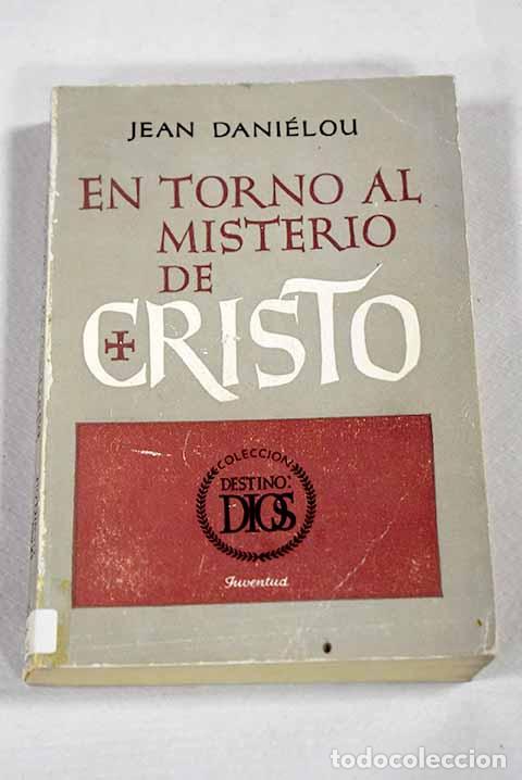 Libros: En torno al misterio de Cristo.- Dani&eacute;lou, Jean - Foto 1