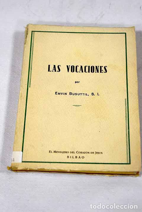 Livros em segunda m&atilde;o: Las vocaciones: Encontrarlas, examinarlas, probarlas.- Busuttil, Emvin