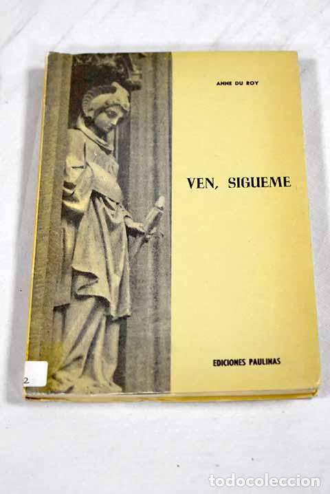Livros em segunda m&atilde;o: Ven, s&iacute;gueme: Du Roy, Anne.- Du Roy, Anne