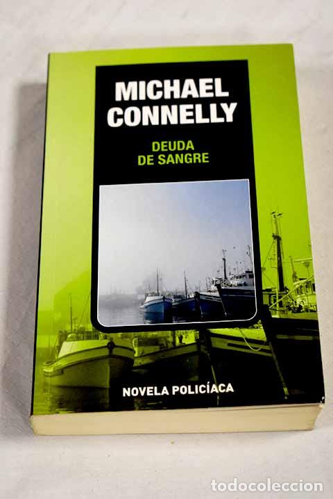 books: Deuda de sangre: Connelly, Michael.- Connelly, Michael