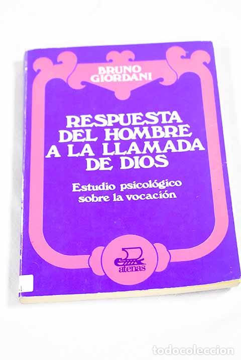 books: Respuesta del hombre a la llamada de Dios: estudio psicol&oacute;gico sobre la vocaci&oacute;n.- Giordani, Bruno