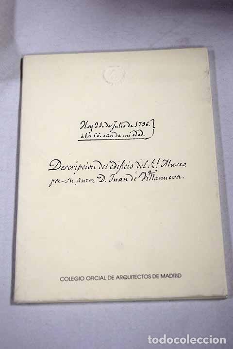 books: Descripcion del edificio del RI. Museo por su autor D. Juan de Villanueva: facsimil