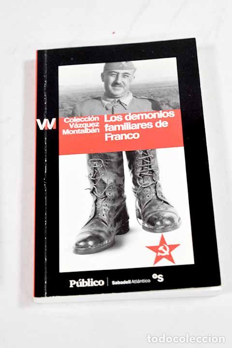 books: Los demonios familiares de Franco.- V&aacute;zquez Montalb&aacute;n, Manuel