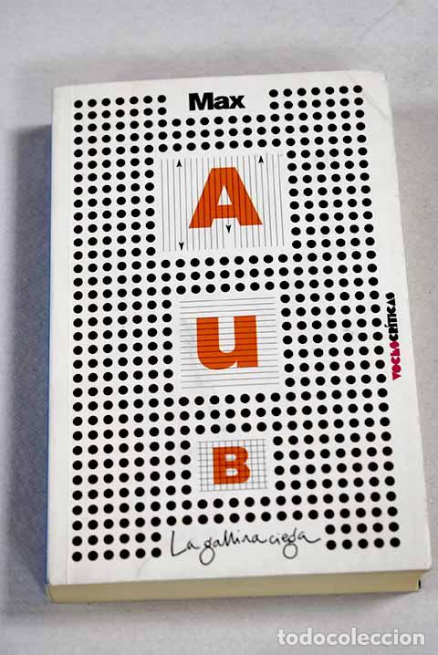 books: La gallina ciega: diario espa&ntilde;ol.- Aub, Max