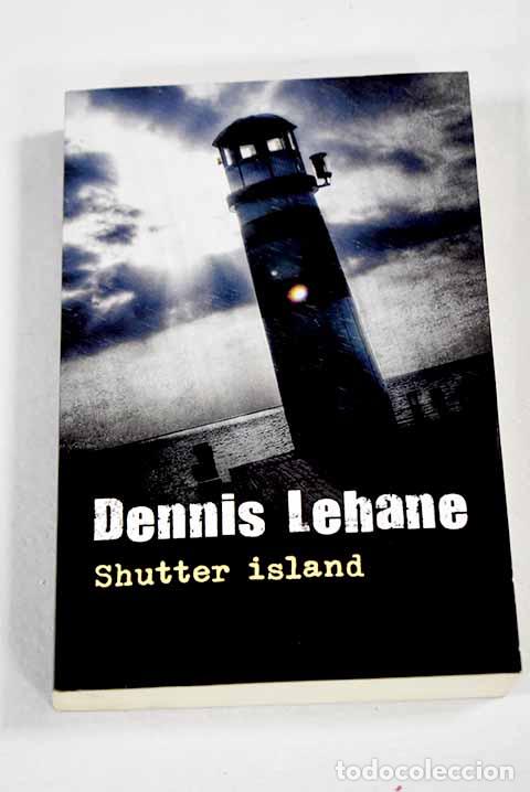 Libros: Shutter island: Lehane, Dennis.- Lehane, Dennis - Foto 1