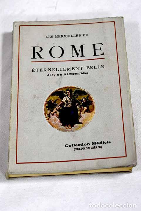 Libros: Les merveilles de Rome: eternellement belle