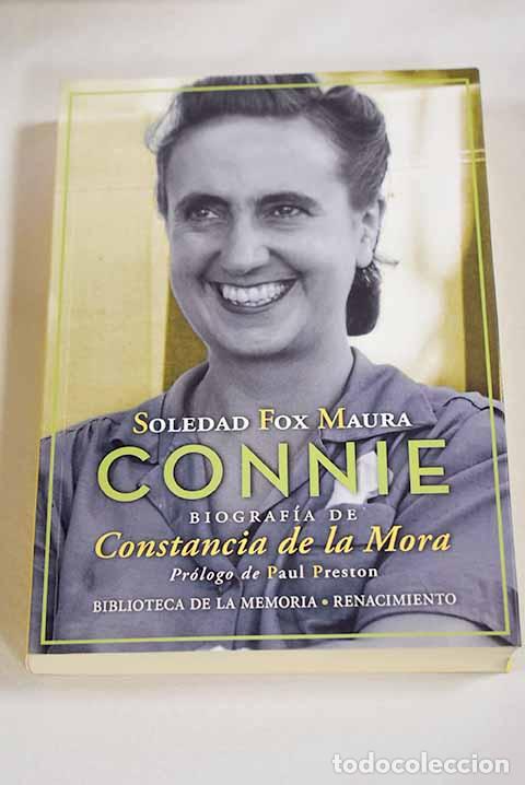 Libros: Connie: biograf&iacute;a de Constancia de la Mora.- Fox, Soledad