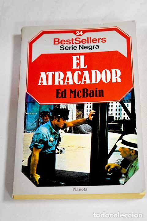 Libros: El atracador: Hunter, Evan.- Hunter, Evan