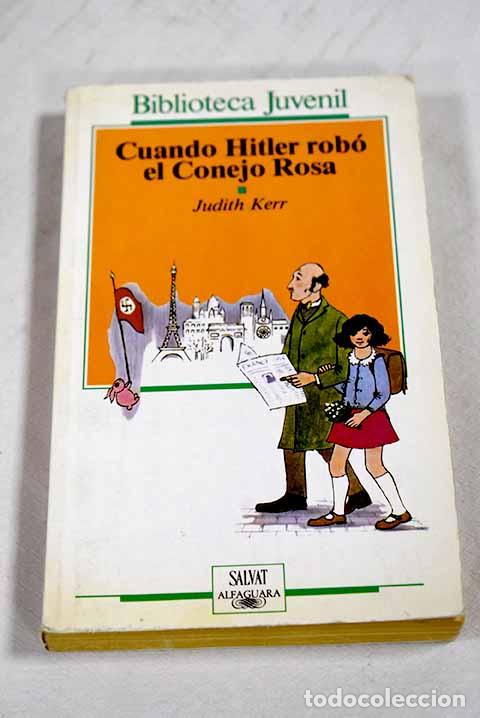 Libros: Cuando Hitler rob&oacute; el conejo rosa.- Kerr, Judith