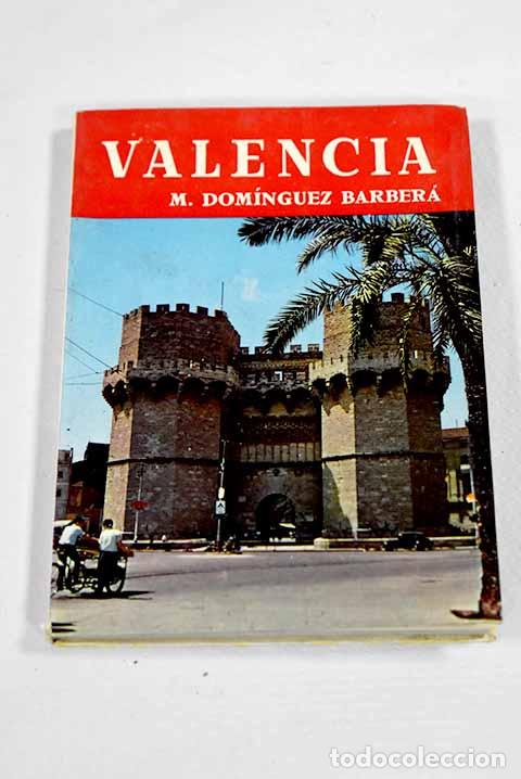 Libros: Valencia: Dom&iacute;nguez, Mart&iacute;.- Dom&iacute;nguez, Mart&iacute;