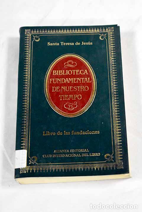 Libros: Libro de las fundaciones.- Jes&uacute;s, Santa Teresa de - Foto 1