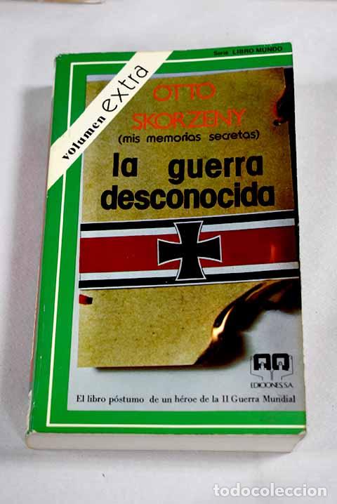 Libros: La guerra desconocida.- Skorzeny, Otto - Foto 1